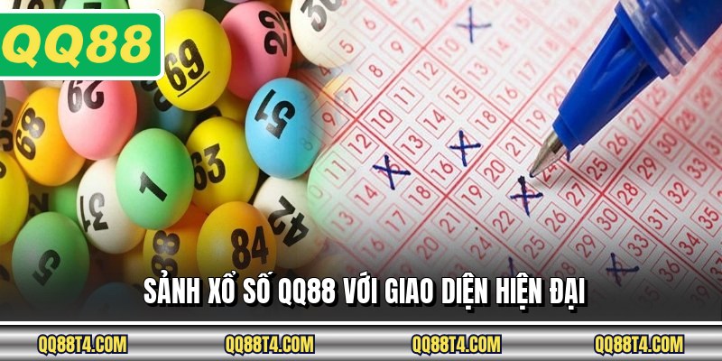 Sảnh xổ số QQ88 với giao diện hiện đại